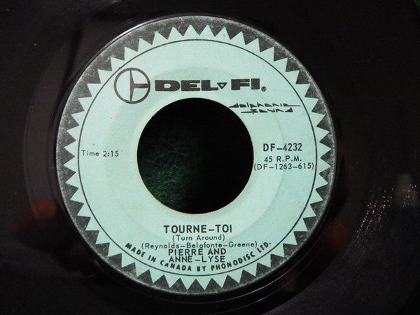 Pierre And Anne-Lyse : Tourne-Toi (7", Single)