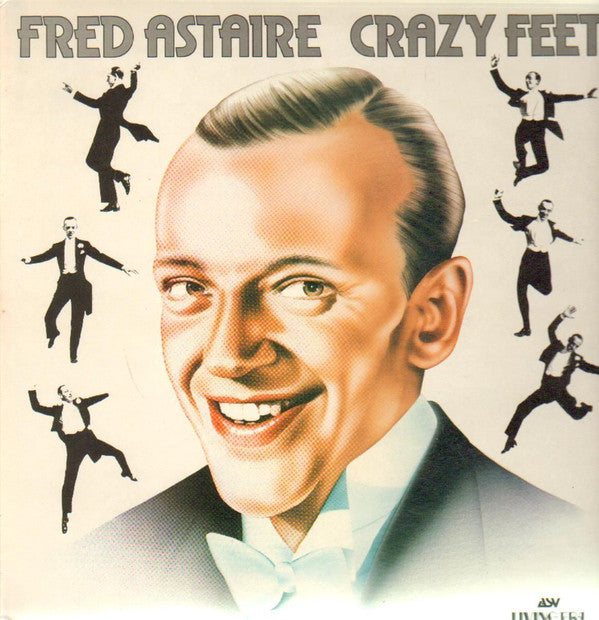 Fred Astaire : Crazy Feet! (LP, Comp, Mono)