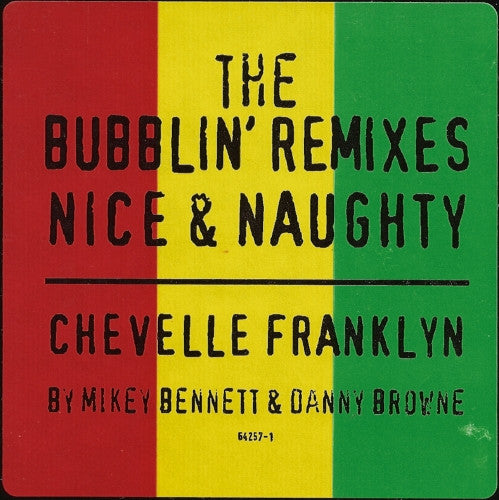 Chevelle Franklyn : Nice & Naughty (The Bubblin' Remixes) (12", Promo)