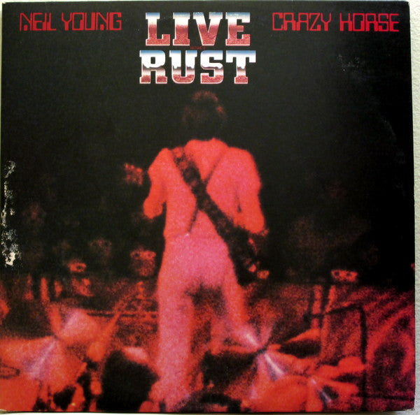 Neil Young & Crazy Horse : Live Rust (2xLP, Album, RP, Spe)