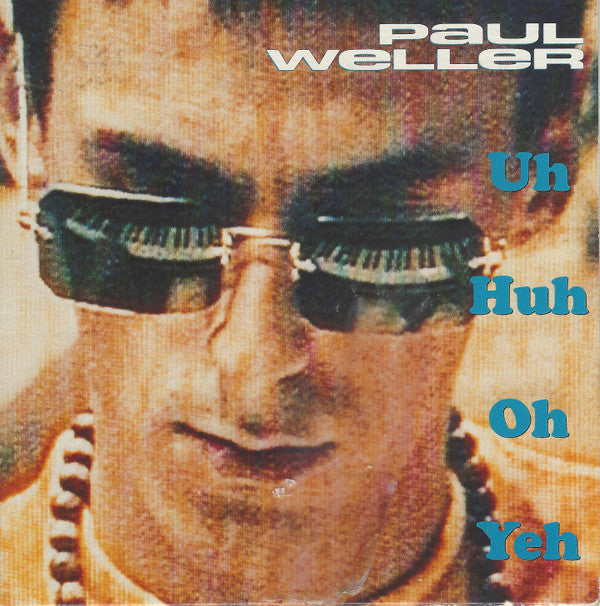 Paul Weller : Uh Huh Oh Yeh (CD, Single, Promo)