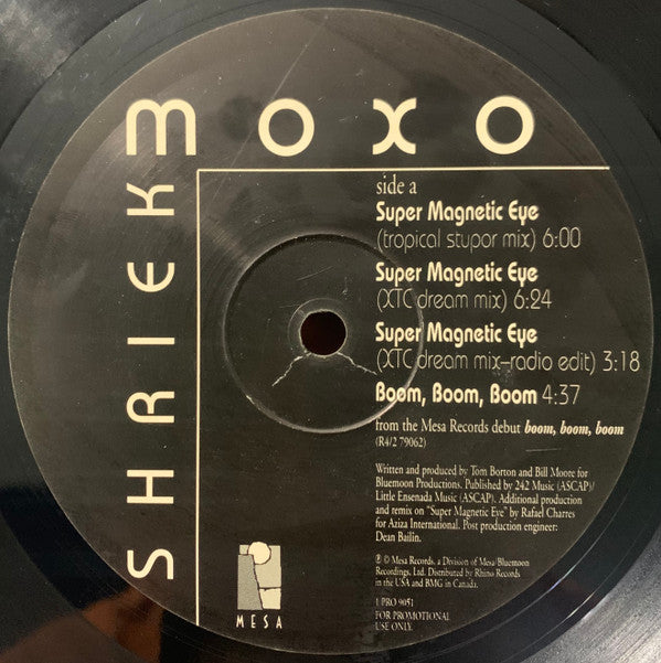 Moxo Shriek : Super Magnetic Eye / Boom Boom Boom / Scent Of A Woman (12", Promo)