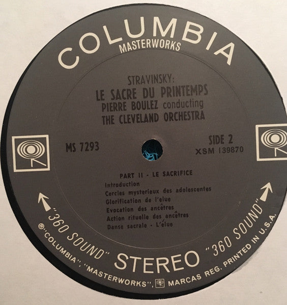 Boulez* Conducts Stravinsky*, The Cleveland Orchestra : Boulez Conducts Stravinsky's Le Sacre Du Printemps (LP, Album)
