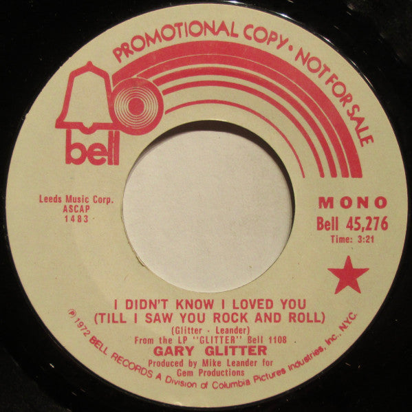 Gary Glitter : I Didn't Know I Loved You (Till I Saw You Rock And Roll) (7", Mono, Promo)