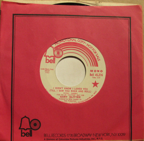 Gary Glitter : I Didn't Know I Loved You (Till I Saw You Rock And Roll) (7", Mono, Promo)