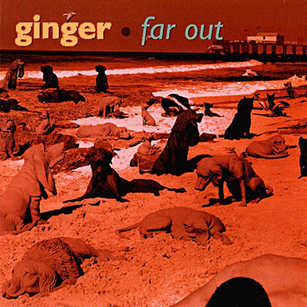 Ginger (4) : Far Out (CD, Album)