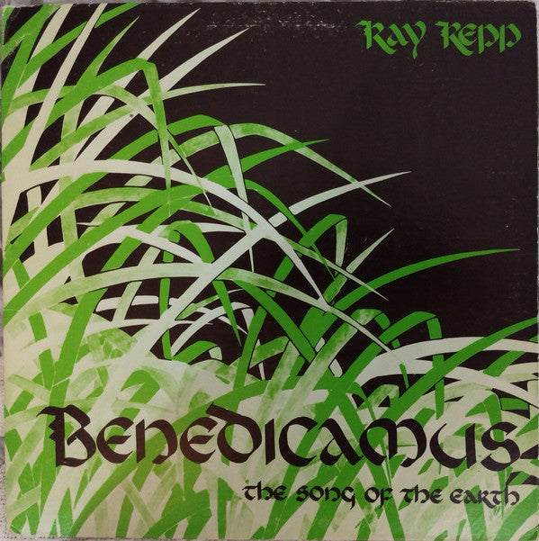 Ray Repp : Benedicamus (The Song Of The Earth) (LP, Album, Gat)