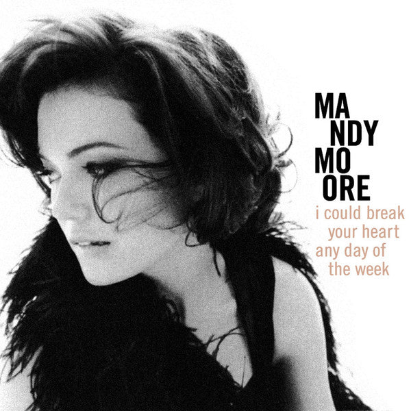 Mandy Moore : I Could Break Your Heart Any Day Of The Week (CD, Single, Promo)