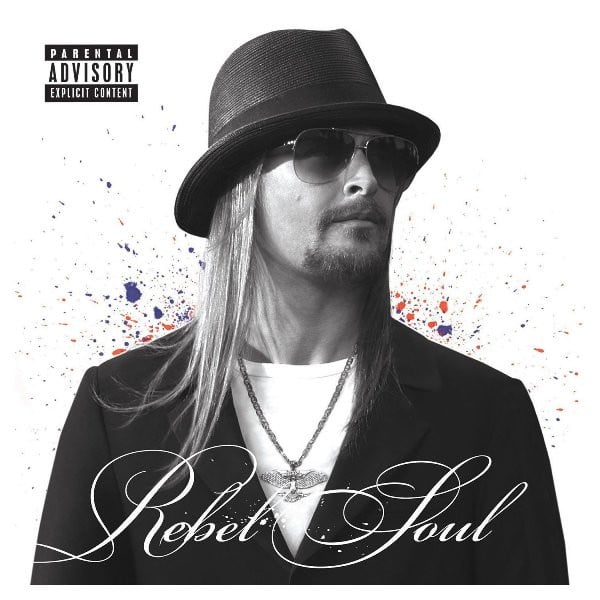 Kid Rock : Rebel Soul (CD, Album)