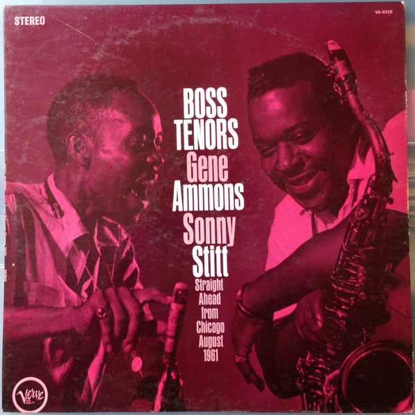 Gene Ammons / Sonny Stitt : Boss Tenors: Straight Ahead From Chicago August 1961 (LP, Album)