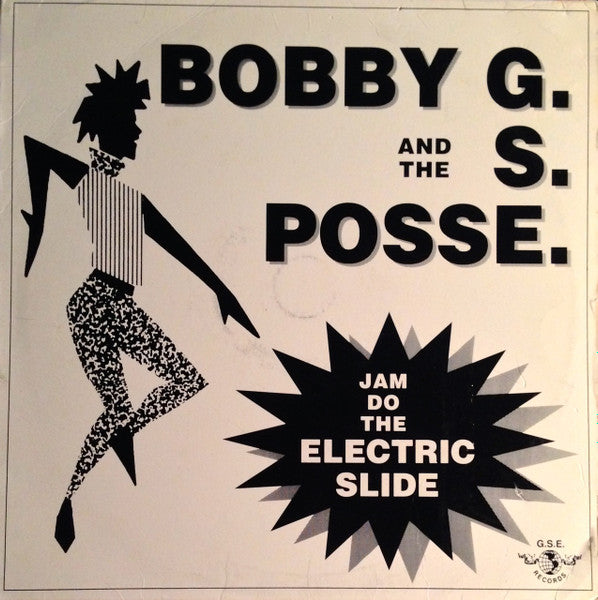 Bobby G (5) And The GSE Posse : Jam Do The Electric Slide (12")