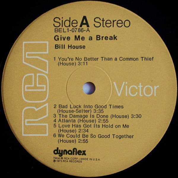Bill House : Give Me A Break (LP, Album)