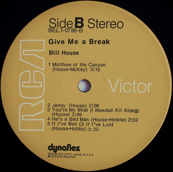 Bill House : Give Me A Break (LP, Album)