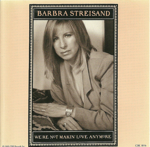 Barbra Streisand : We're Not Makin' Love Anymore (CD, Single, Promo)
