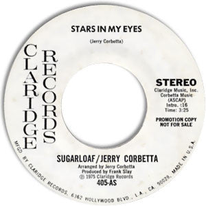 Sugarloaf, Jerry Corbetta : Stars In My Eyes (7", Single, Promo)