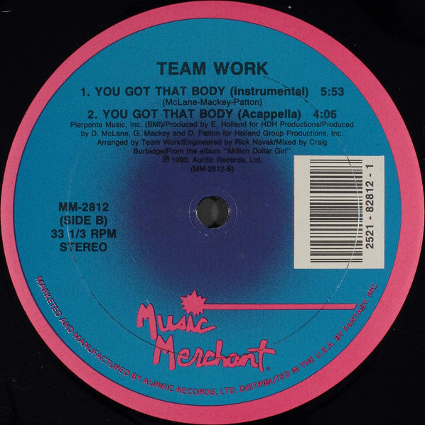 Team Work : You Got That Body (12")