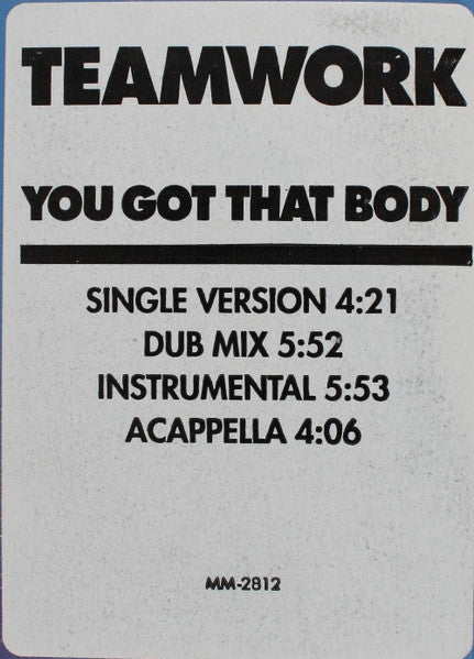Team Work : You Got That Body (12")