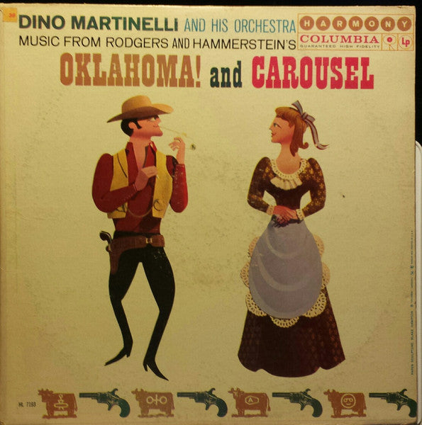 Dino Martinelli And His Orchestra : Music From Rodgers And Hammerstein's Oklahoma! and Carousel (LP, Comp, Mono)