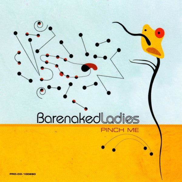 Barenaked Ladies : Pinch Me (CD, Single, Promo)