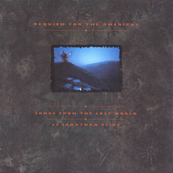 Jonathan Elias : Requiem For The Americas - Songs From The Lost World (CD, Album)