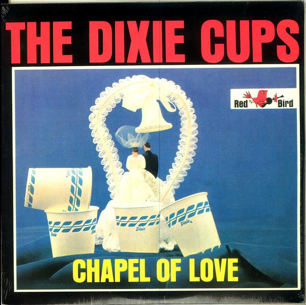 The Dixie Cups : Chapel Of Love (LP, Album, Mono, Ltd, RE, 180)