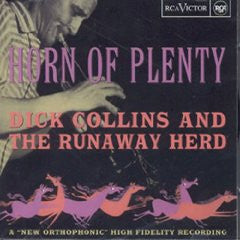 Dick Collins And The Runaway Herd : Horn Of Plenty (LP, Album, Mono, Gat)