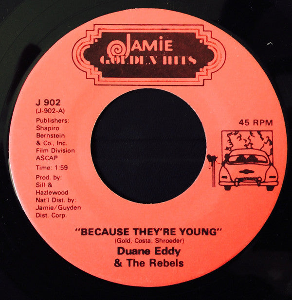 Duane Eddy & The Rebels* : Because They're Young (7", Single)
