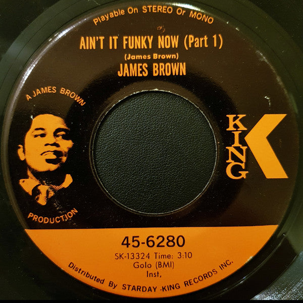 James Brown : Ain't It Funky Now (7", Single, Ind)