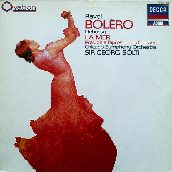 Maurice Ravel / Claude Debussy, Chicago Symphony Orchestra, Georg Solti : Boléro / La Mer / Prélude À L'après-midi D'un Faune (LP, RM)
