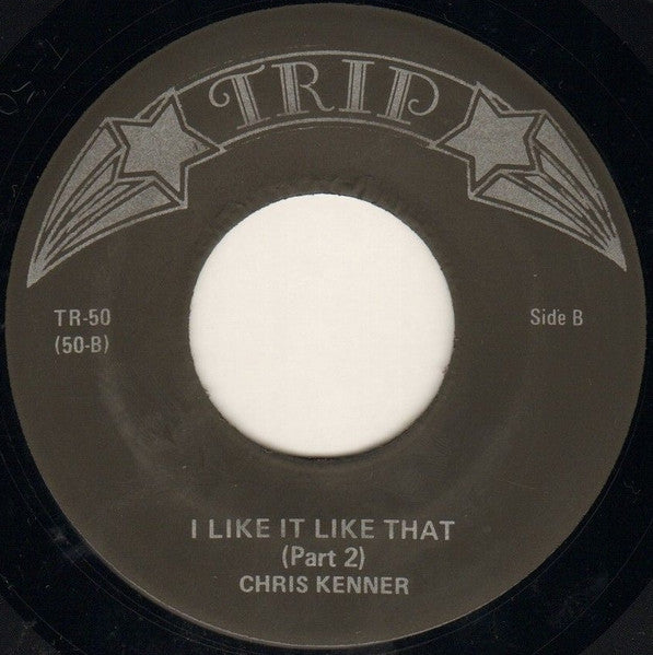 Chris Kenner : I Like It Like That (7", Single, Mono, RE)