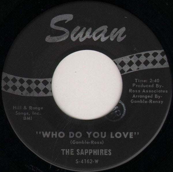 The Sapphires (3) : Who Do You Love (7", Single)
