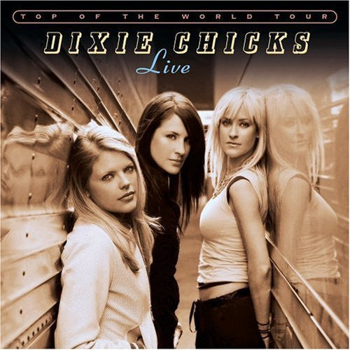 Dixie Chicks : Top Of The World Tour (Live) (2xCD, Album)