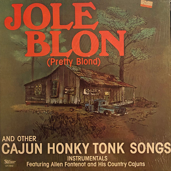 Allen Fontenot And The Country Cajuns : Jole Blon And Other Cajun Honky Tonk Songs (LP, Album, RE)