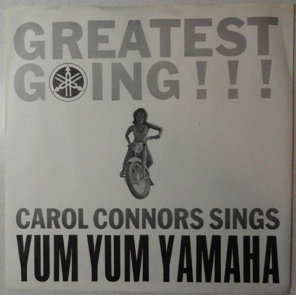 Carol Connors And The Cycles : Yum Yum Yamaha (7", S/Sided, Promo)