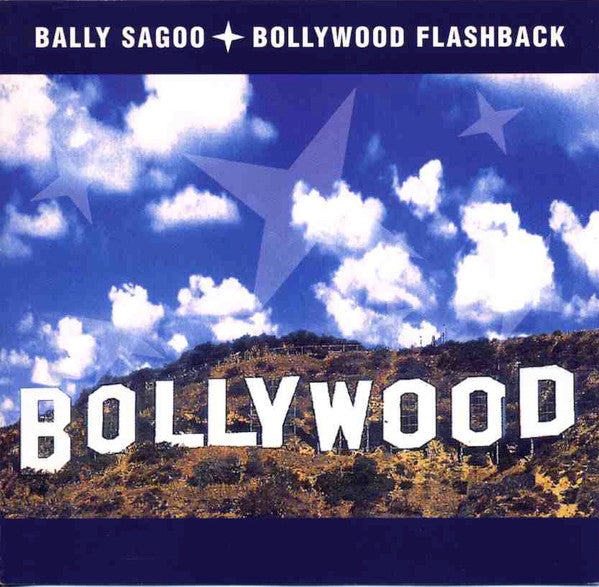 Bally Sagoo : Bollywood Flashback (CD, Album, RE)