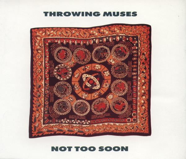 Throwing Muses : Not Too Soon (CD, Single)