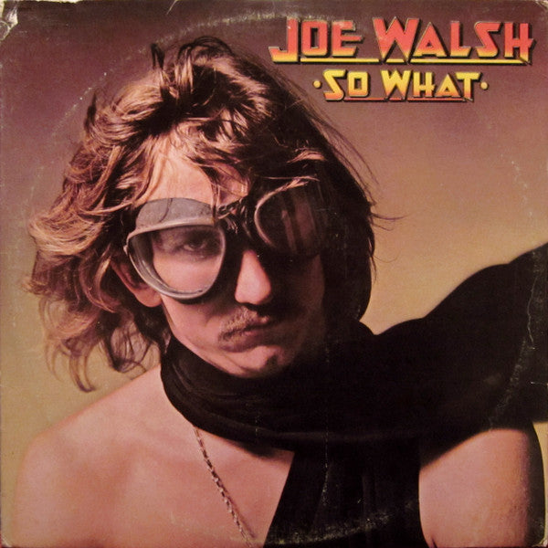 Joe Walsh : So What (LP, Album, Ter)
