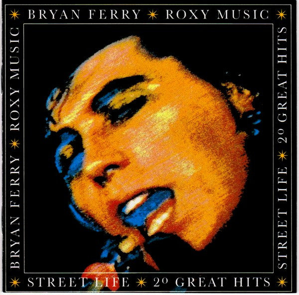 Bryan Ferry / Roxy Music : Street Life - 20 Great Hits (CD, Comp, RE, RM, SRC)