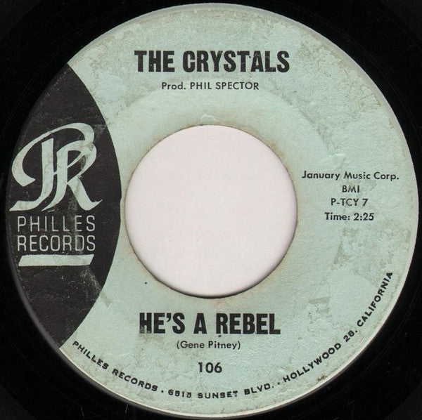 The Crystals : He's A Rebel / I Love You Eddie (7", Single)