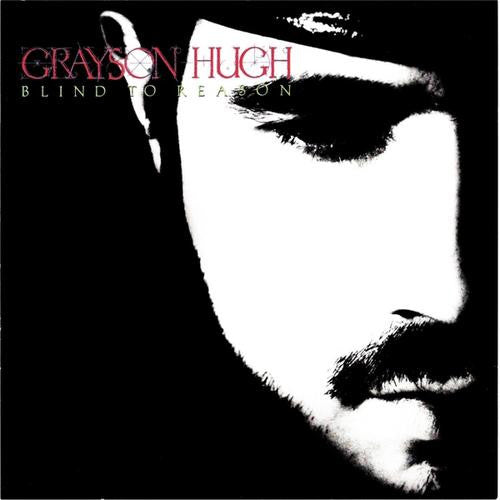 Grayson Hugh : Blind To Reason (LP, Album)