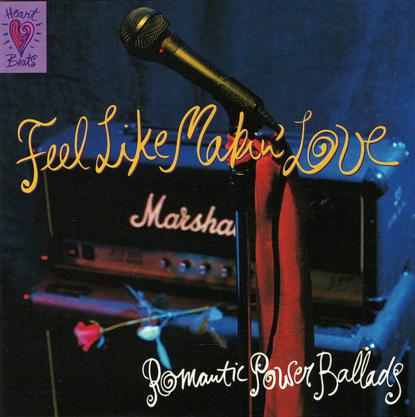Various : Feel Like Makin' Love (Romantic Power Ballads) (CD, Comp)