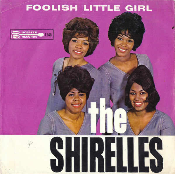 The Shirelles : Foolish Little Girl (7", Single, Mono, Styrene, Ter)