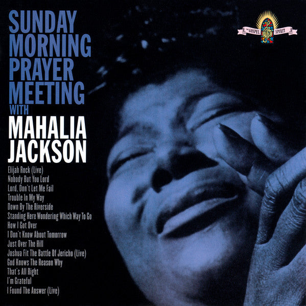 Mahalia Jackson : Sunday Morning Prayer Meeting With Mahalia Jackson (CD, Comp)