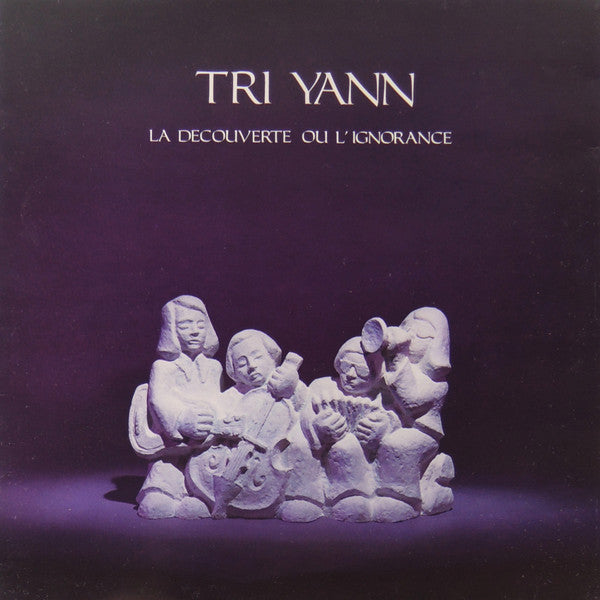 Tri Yann : La Découverte Ou L'ignorance (LP, Album, RE)