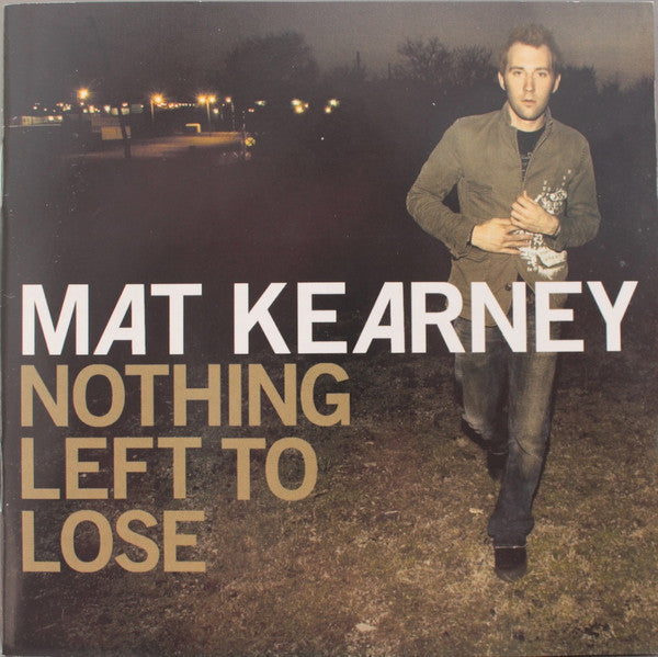 Mat Kearney : Nothing Left To Lose (CD, Album, RE)