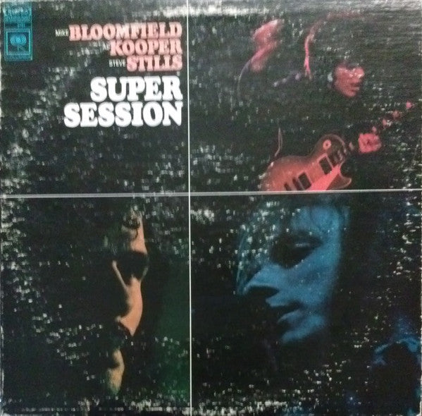 Mike Bloomfield / Al Kooper / Stephen Stills : Super Session (LP, Album, RE)