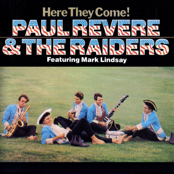 Paul Revere & The Raiders Featuring Mark Lindsay : Here They Come! (CD, Album, RE)