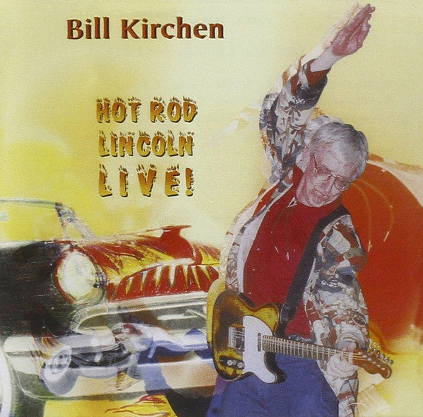 Bill Kirchen : Hot Rod Lincoln Live! (CD, Album)