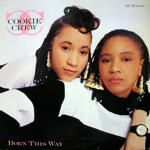 The Cookie Crew : Born This Way (12", Single, Promo)