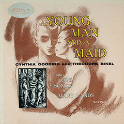 Cynthia Gooding And Theodore Bikel : A Young Man And A Maid (Love Songs Of Many Lands) (LP, Album, Mono)